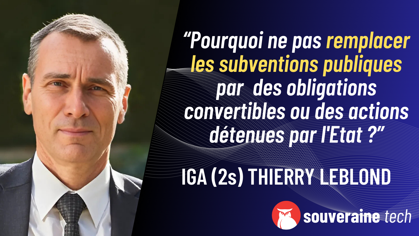 Pourquoi ne pas remplacer les subventions publiques par  des obligations convertibles ou des actions détenues par l'Etat ?